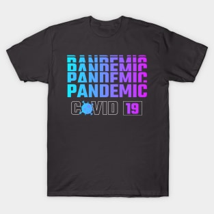 Pandemic covid-19 T-Shirt